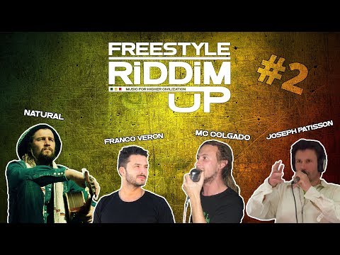 FRANCO VERON, NATURAL, MC COLGADO & JOSEPH PATISSON - Freestyle @ RIDDIM UP - Part. 2
