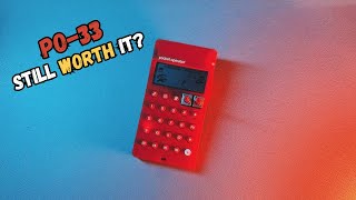 I Tried the PO-33 in 2025… Here's What Happened