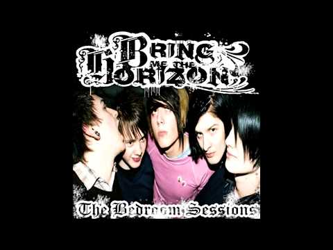 Bring Me the Horizon - The Bedroom Sessions (Full Demo Album) [2004]