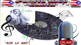 La India (Salsera Boricua) &quot;Aun Lo Amo&quot;