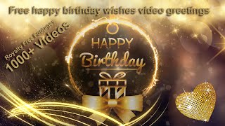 Free happy birthday wishes video greetings download | birthday wishes video status | birthday wishes