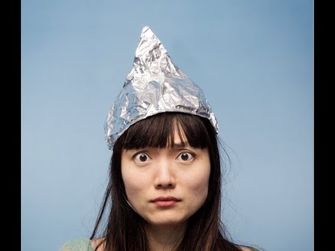 Tinfoil Hat?