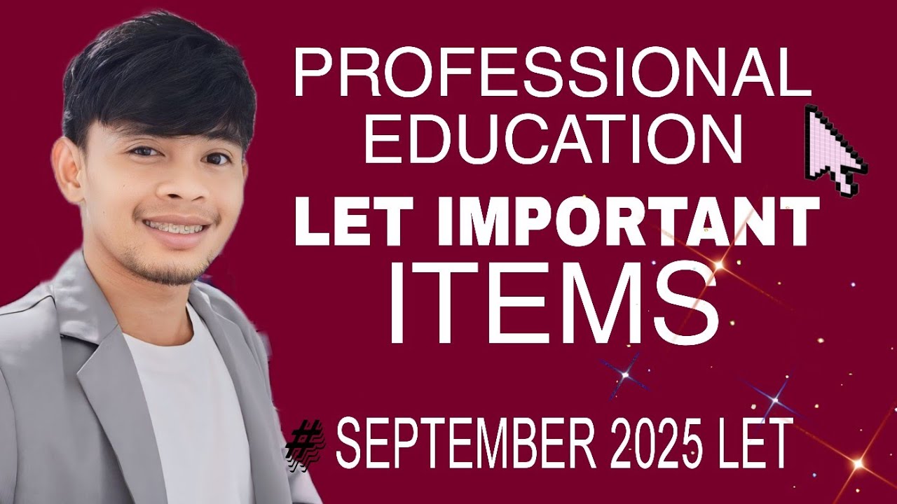 PROFESSIONAL EDUCATION SEPTEMBER 2025 LET REVIEWER DRILLS AND SALIENT LET ITEM BOOSTERS