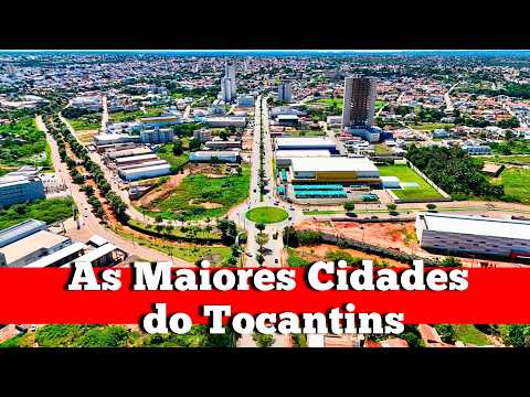 THE 5 MOST POPULATED CITIES IN TOCANTINS IN 2024