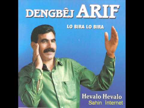 Hazrolu Dengbej Arıf Hevalo hevalo