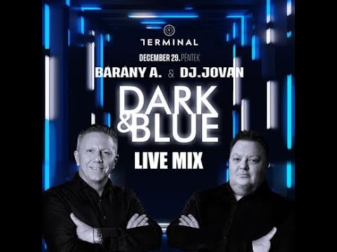 Bárány Attila @ DJ Jován   Live Mix @ Dark & Blue   Terminál   2023 12 29