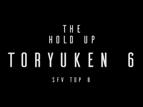 The Hold Up - Toryuken 6