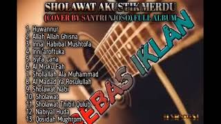 Download lagu Sholawat Akustik Merdu ( Cover Santri Njoso) Full album mp3