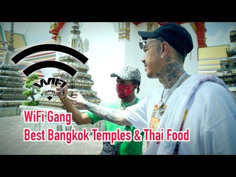 WiFi GANG - Best Bangkok Temples & Thai food (VLogs)