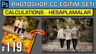 119: Calculations Hesaplamalar | Photoshop Dersleri