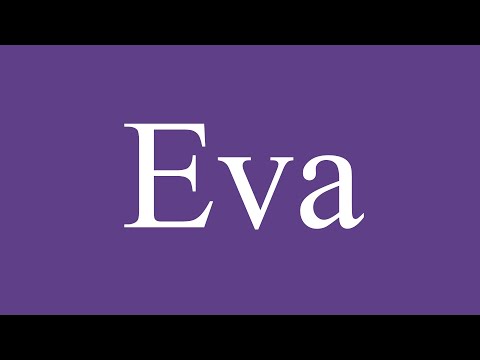 How To Pronounce ''Eva'' (Eve) Correctly in Spanish