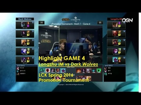 Highlights Longzhu IM vs Dark Wolves - GAME 4 S6 LCK Spring 2016