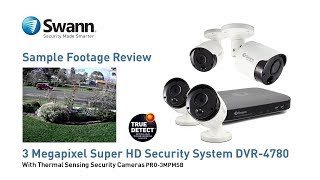 Swann 3MP True Detect PIR Sample Footage Review DVR-4780, PRO-3MPMSB CCTV Security Cameras