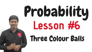 Probability_Three Colour Balls#LESSON-6
