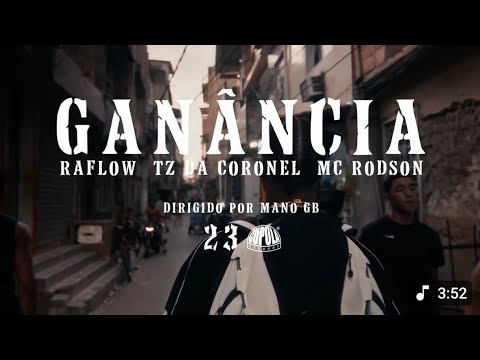 Ganância - Raflow ft. Tz da Coronel e Mc Rodson (Clipe Oficial)(360P)