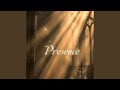 Presence
