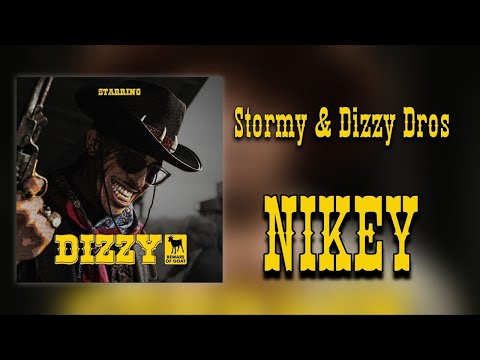 Stormy & Dizzy Dros - NIKEY (Lyrics)
