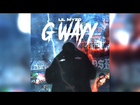 Lil Myzo - G Wayy (Official Audio)