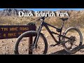 Riding the Trails at Chuck Heinrich Park // El Paso MTB
