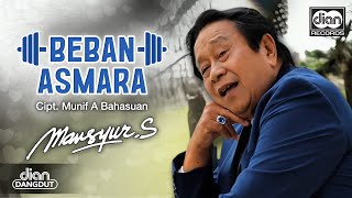 Download lagu Mansyur S - Beban Asmara |   mp3