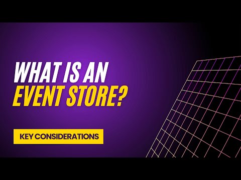 What is an Event Store?