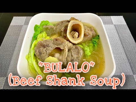 How to cook BULALO (Beef Shank Soup)