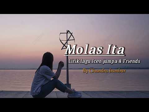 MOLAS ITA ~Lirik lagu Icen Jumpa & friends//by Chandra bambur (Lagu Manggarai Cover)