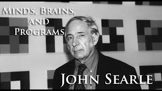 John Searle - Minds, Brains, and Programs [Philosophy Audiobook]