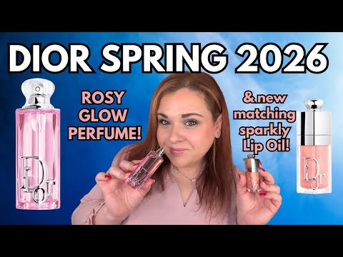 NEW DIOR ADDICT ROSY GLOW PERFUME and ROSE CANDY Dior Lip Oil Review! Dior Spring 2026 First Look!
