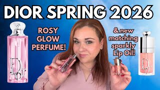 NEW DIOR ADDICT ROSY GLOW PERFUME and ROSE CANDY Dior Lip Oil Review! Dior Spring 2026 First Look!