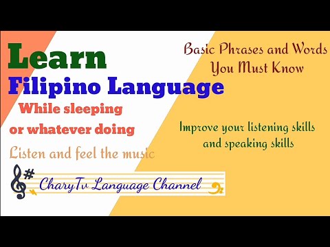 Learn Filipino Language While Sleeping or Whatever doing; Basic Words and Phrases You Must Know