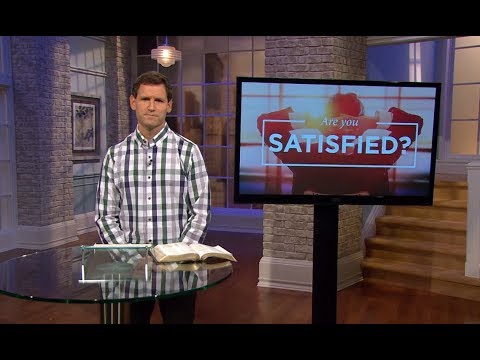 Delighting in God's People / ARE YOU SATISFIED?