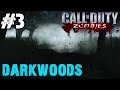Darkwoods Ep.3 - Call of Duty Zombies | Custom ...