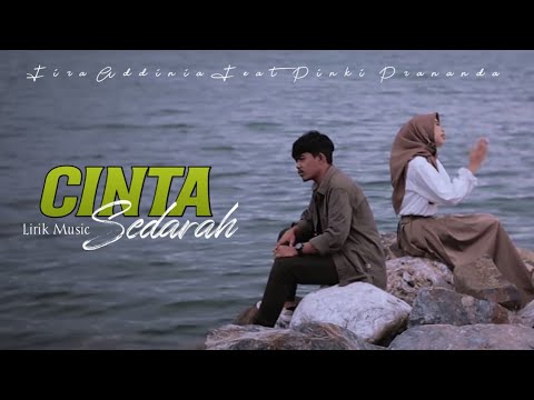 Fira Addinia Feat Pinki Prananda -Cinta Sedarah || Lagu Slow Rock Terbaru(Lirik Music)