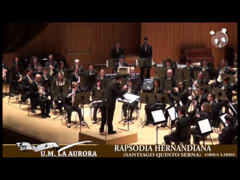 Rapsodia Hernandiana - Unión Musical la Aurora de Albatera