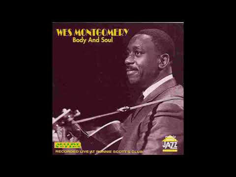 Wes Montgomery × Body And Soul