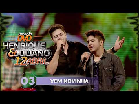 Henrique e Juliano - Vem Novinha (Grave)