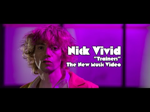 Nick Vivid - Trainers (Official Music Video)