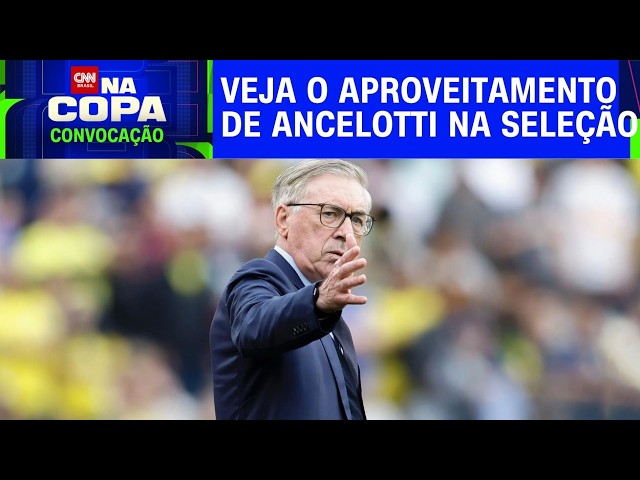 Qual o aproveitamento de Carlo Ancelotti na Seleção? | CNN ESPORTES