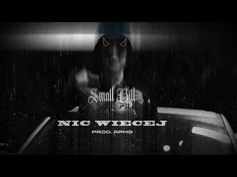 Small Bill - NIC WIĘCEJ prod. APMG