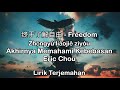 Freedom - Eric Chou (终于了解自由 Zhongyu liaojie ziyou) | Lirik Terjemahan