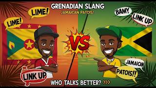 Jamaican vs. Grenadian Slang: The Ultimate Caribbean Showdown