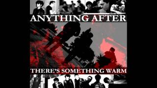 Anything After - Whats With You