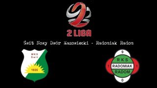 preview picture of video 'Świt Nowy Dwór Mazowiecki - Radomiak Radom 1:0 cały mecz [08/09/2013]'