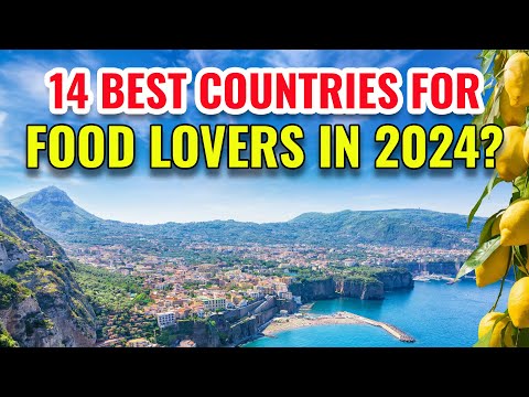14 Best Countries for Food Lovers in 2024