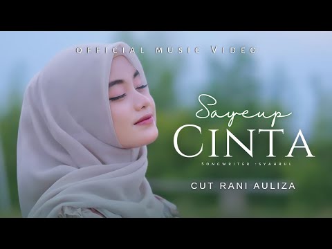 Cut Rani - SAYEUP CINTA (Official Music Video)