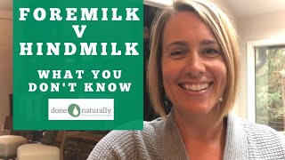 A Better Understanding of Foremilk and Hindmilk. What You Don