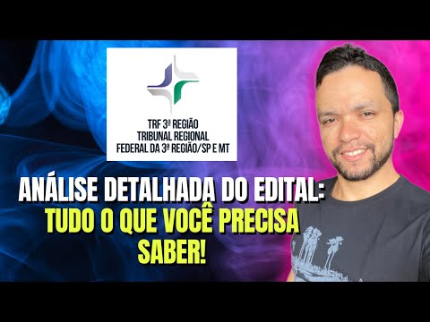 Análise Detalhada do Edital TRF3: Tudo o que Você Precisa Saber!