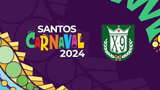X9 -  Santos Carnaval 2024
