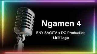 Download lagu NGAMEN 4 - ENY SAGITA x DC Production | Lirik Lagu Dangdut Hits mp3
